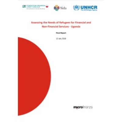 Assessing the Needs of Refugees for Financial and non-financial services - Uganda cover